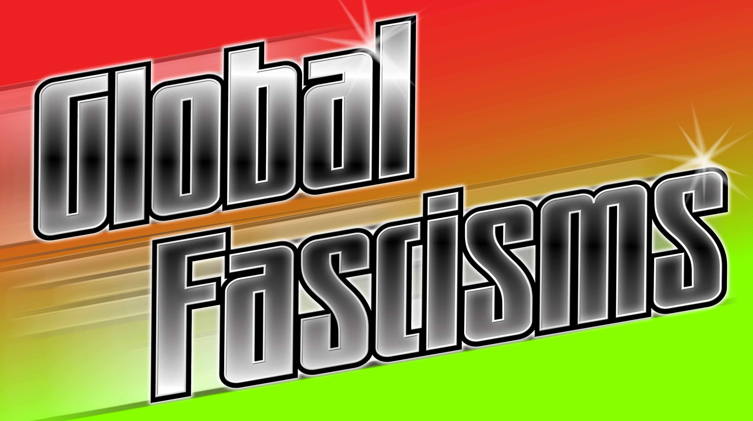 Global Fascisms